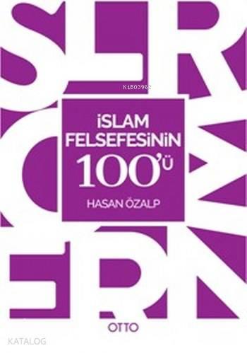 İslam Felsefesinin 100'ü | benlikitap.com