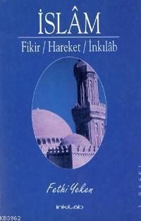 İslam; Fikir Hareket İnkılab | benlikitap.com