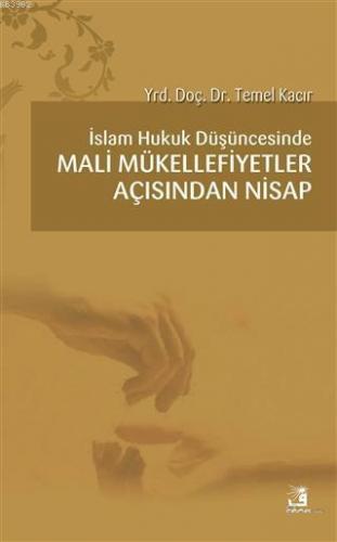 İslam Hukuk Düşüncesinde Mali Mükellefiyetler Açısından Nisap | benlik