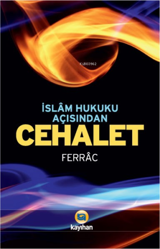 İslâm Hukuku Açısından Cehalet | benlikitap.com