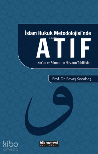 İslam Hukuku Metodolojisi'nde Atıf | benlikitap.com