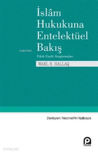 İslam Hukukuna Entelektüel Bakış | benlikitap.com