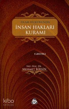 İslam Hukukunda İnsanlık Hakları Kuramı | benlikitap.com