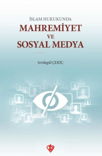 İslam Hukunda Mahremiyet ve Sosyal Medya | benlikitap.com