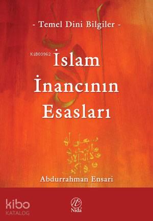 İslam İnancının Esasları | benlikitap.com