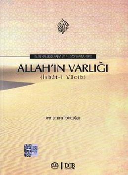 İslam Kelamcılarına ve Filozoflarına Göre Allah´ın Varlığı (İsbat-i Va