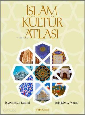 İslâm Kültür Atlası | benlikitap.com