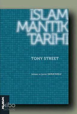 İslâm Mantık Tarihi | benlikitap.com