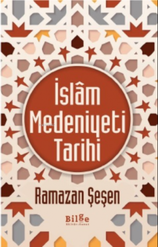 İslam Medeniyet Tarihi | benlikitap.com