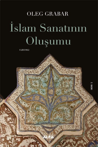 İslam Sanatının Oluşumu | benlikitap.com