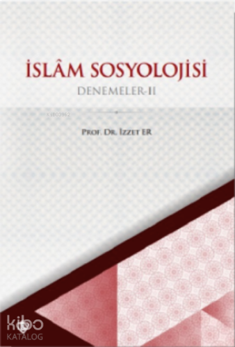 İslam Sosyolojisi Denemeler II | benlikitap.com