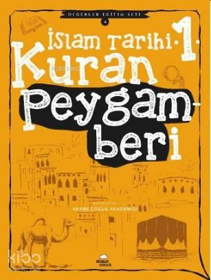 İslam Tarihi -1 Kur'an Peygamberi; Değerler Eğitim Seti -4 | benlikita