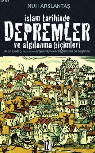 İslam Tarihinde Depremler ve Algılanma Biçimleri | benlikitap.com