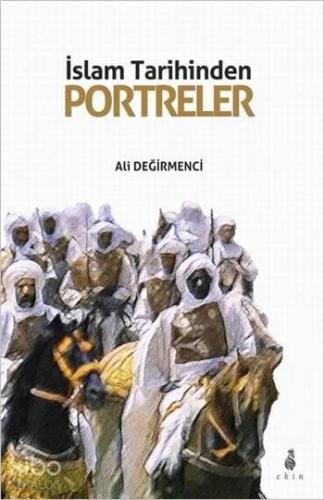 İslam Tarihinden Portreler | benlikitap.com