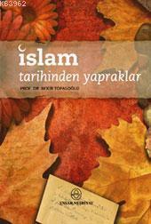 İslam Tarihinden Yapraklar | benlikitap.com