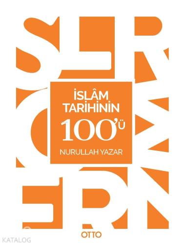 İslam Tarihinin 100'ü | benlikitap.com