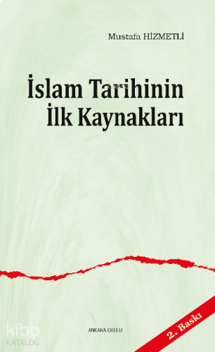 İslam Tarihinin ilk Kaynakları | benlikitap.com