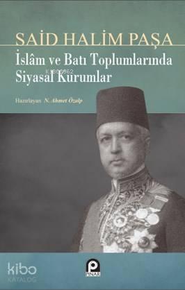 İslam ve Batı Toplumlarında Siyasal Kurumlar | benlikitap.com