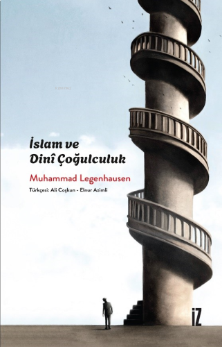 İslam ve Dinî Çoğulculuk | benlikitap.com