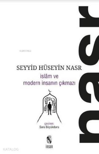 İslam ve Modern İnsanın Çıkmazı | benlikitap.com