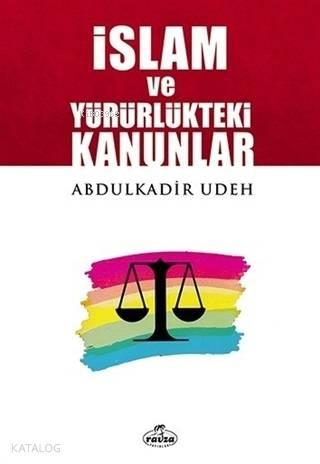 İslam ve Yürürlükteki Kanunlar | benlikitap.com