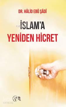 İslam'a Yeniden Hicret | benlikitap.com