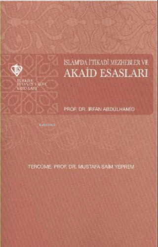 İslamda İtikadi Mezhebler ve Akaid Esasları | benlikitap.com