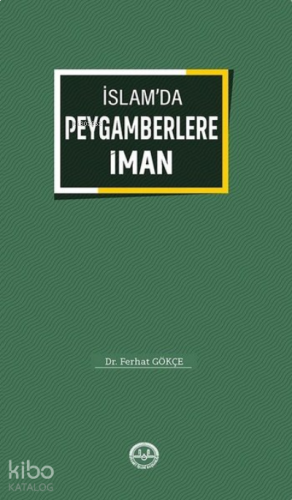 İslamda Peygamberlere İman | benlikitap.com