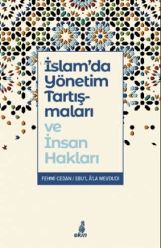 İslam'da Yönetim Tartışmaları ve İnsan Hakları | benlikitap.com