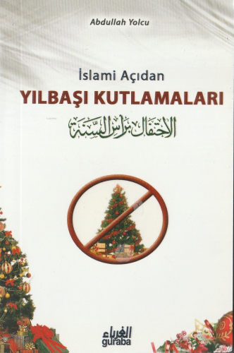 İslami Açıdan Yılbaşı Kutlamaları | benlikitap.com