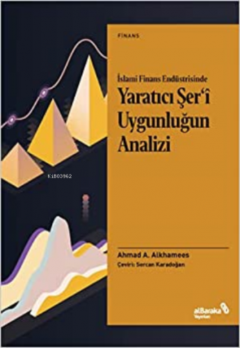 İslami Finans Endüstrisinde Yaratıcı Şer'i Uygunluğun Analizi | benlik