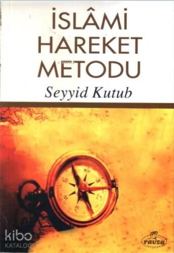 İslâmi Hareket Metodu | benlikitap.com