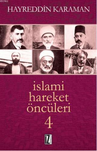 İslami Hareket Öncüleri - 4 | benlikitap.com