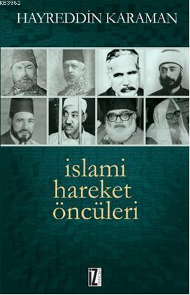 İslami Hareket Öncüleri | benlikitap.com