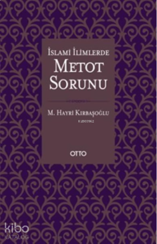 İslami İlimlerde Metot Sorunu | benlikitap.com