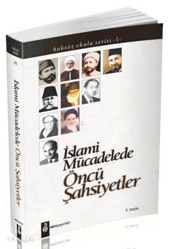 İslami Mücadelede Öncü Şahsiyetler | benlikitap.com