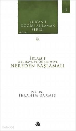 İslamı Okumaya ve Öğrenmeye Nereden Başlamalı | benlikitap.com