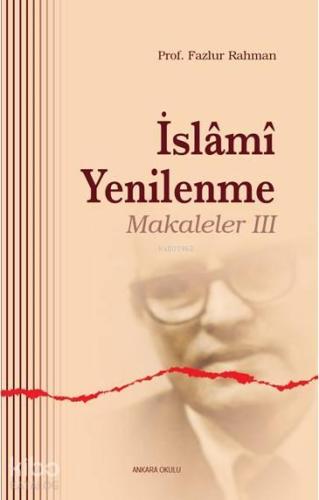 İslami Yenilenme - Makaleler III | benlikitap.com