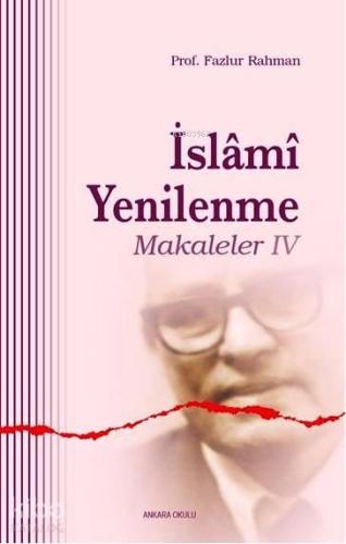 İslami Yenilenme - Makaleler IV | benlikitap.com