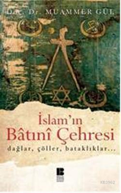 İslam'ın Batıni Çehresi | benlikitap.com