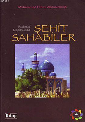 İslamın Doğuşunda Şehit Sahabiler | benlikitap.com