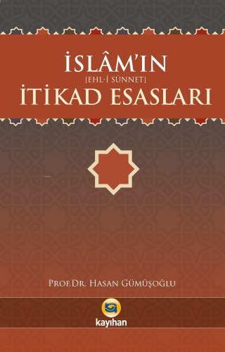 İslamın (Ehl - i Sünnet) İtikad Esasları | benlikitap.com