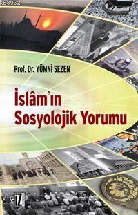 İslâm'ın Sosyolojik Yorumu | benlikitap.com