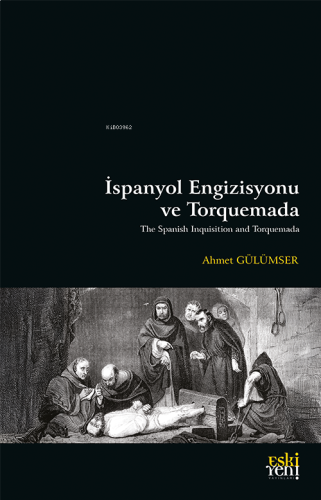 İspanyol Engizisyonu ve Torquemada | benlikitap.com