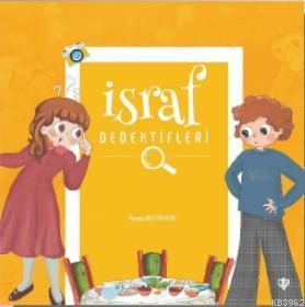 İsraf Dedektifleri | benlikitap.com