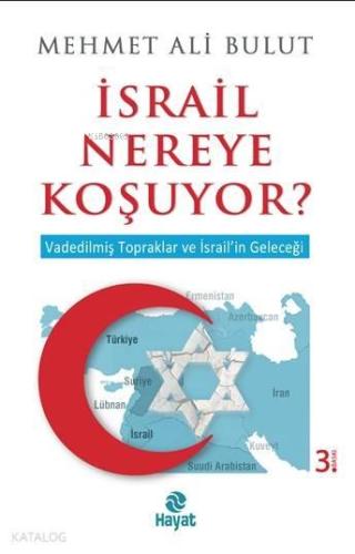 İsrail Nereye Koşuyor? | benlikitap.com