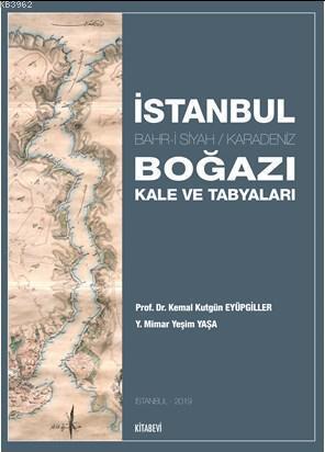 İstanbul Boğazı Kale ve Tabyaları | benlikitap.com