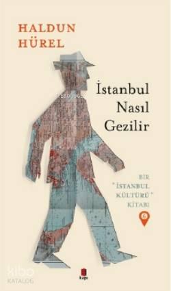 İstanbul Nasıl Gezilir | benlikitap.com