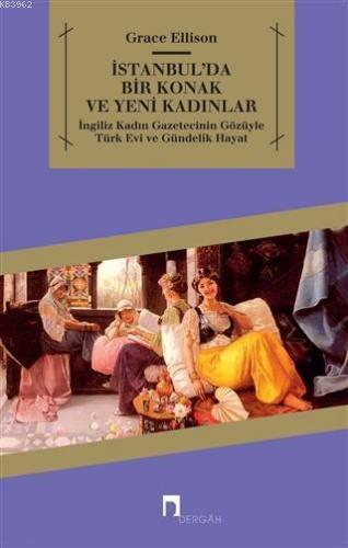 İstanbul'da Bir Konak ve Yeni Kadınlar | benlikitap.com