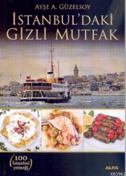 İstanbul'daki Gizli Mutfak | benlikitap.com